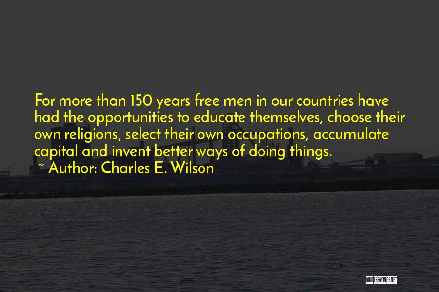 Charles E. Wilson Quotes 1423373