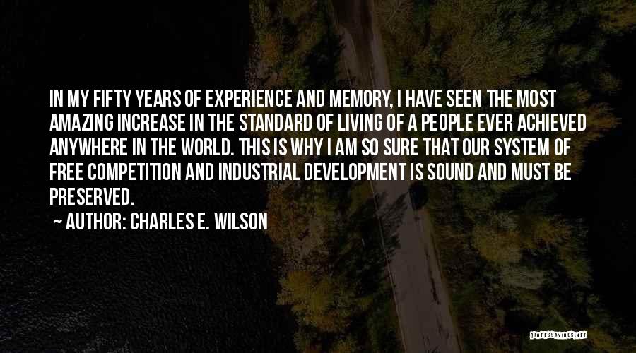 Charles E. Wilson Quotes 1880256