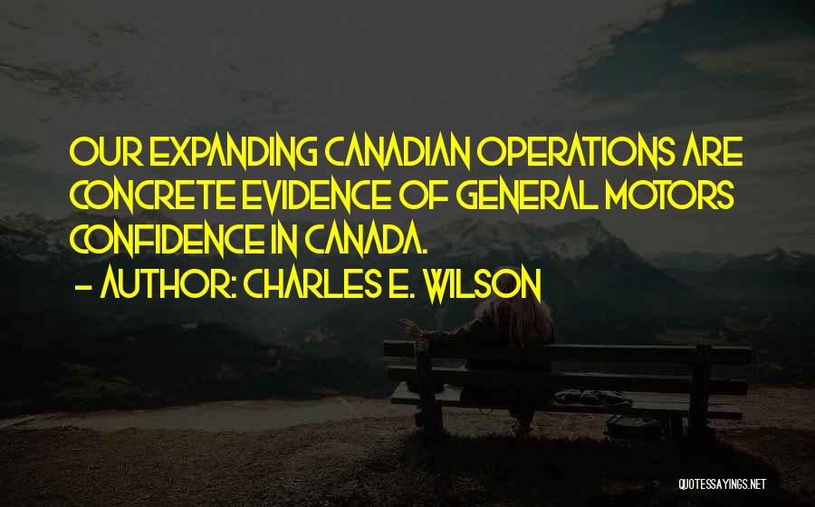 Charles E. Wilson Quotes 350185