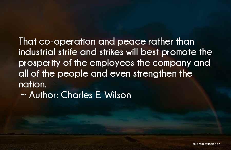 Charles E. Wilson Quotes 643746