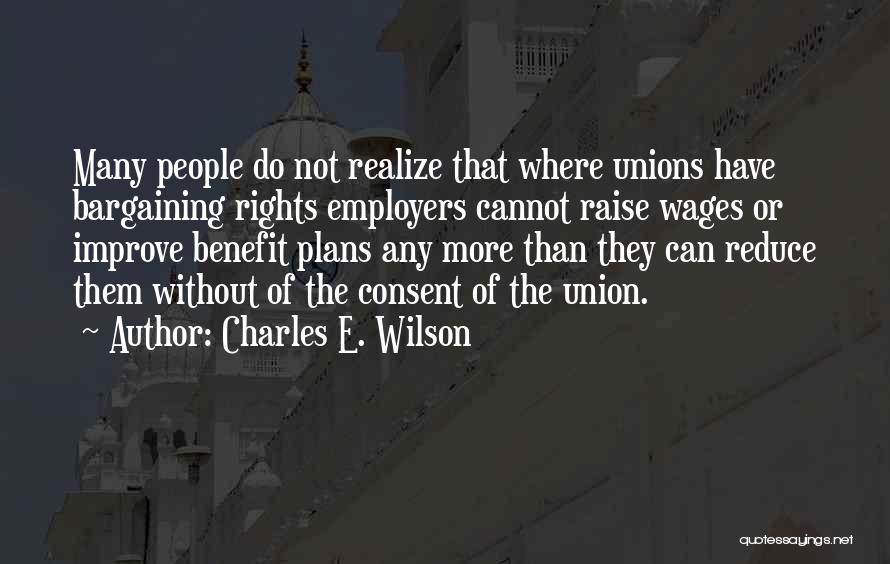 Charles E. Wilson Quotes 910304