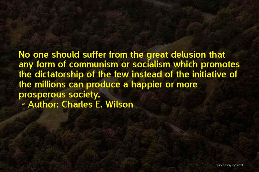 Charles E. Wilson Quotes 939221