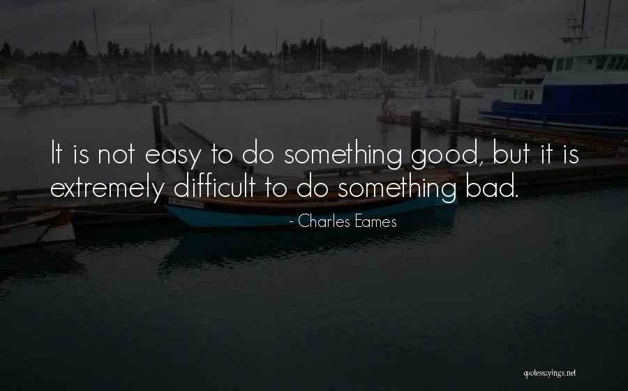 Charles Eames Quotes 1166476 Charles Eames Quotes 1166476
