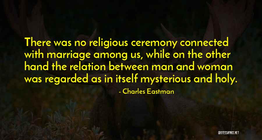 Charles Eastman Quotes 1282108