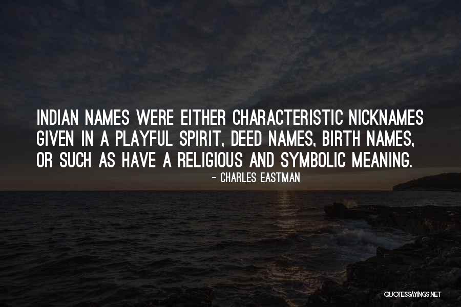 Charles Eastman Quotes 1518037 Charles Eastman Quotes 1518037