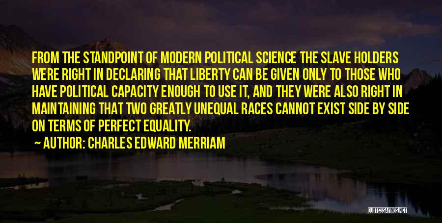 Charles Edward Merriam Quotes 2148132