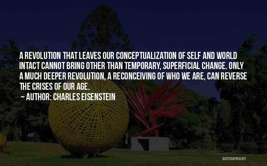 Charles Eisenstein Quotes 1558145