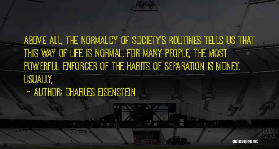 Charles Eisenstein Quotes 1799074