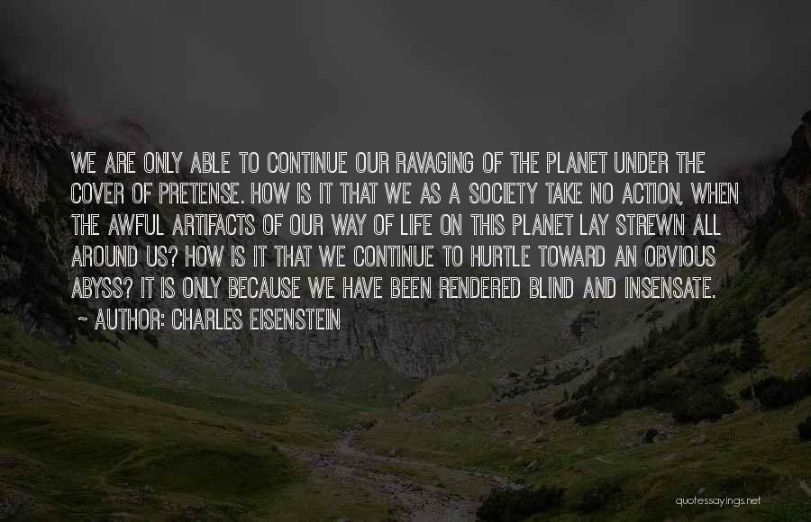 Charles Eisenstein Quotes 1956405