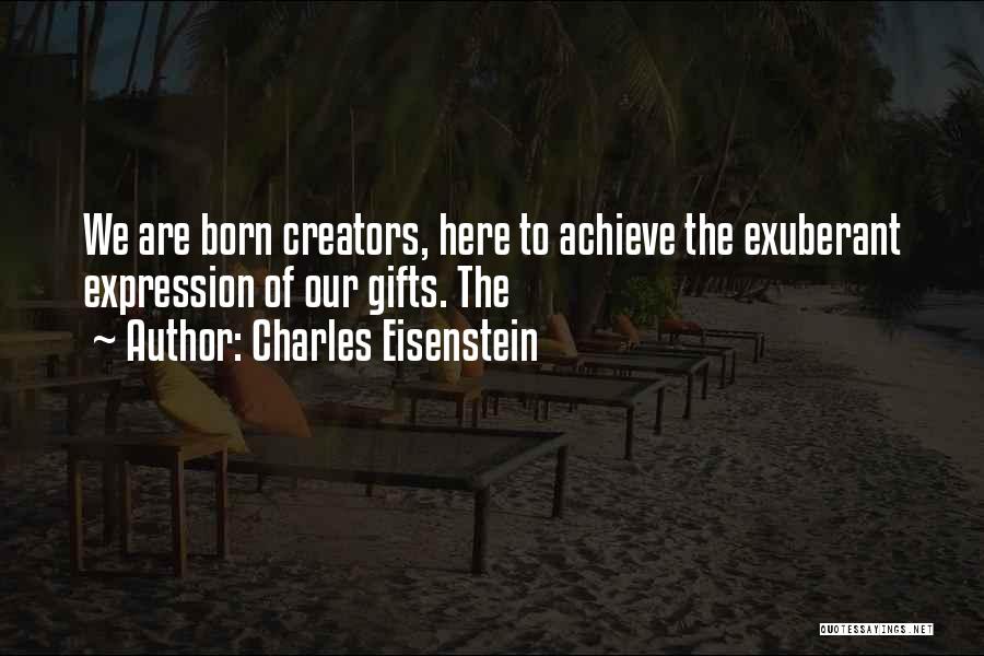 Charles Eisenstein Quotes 745997