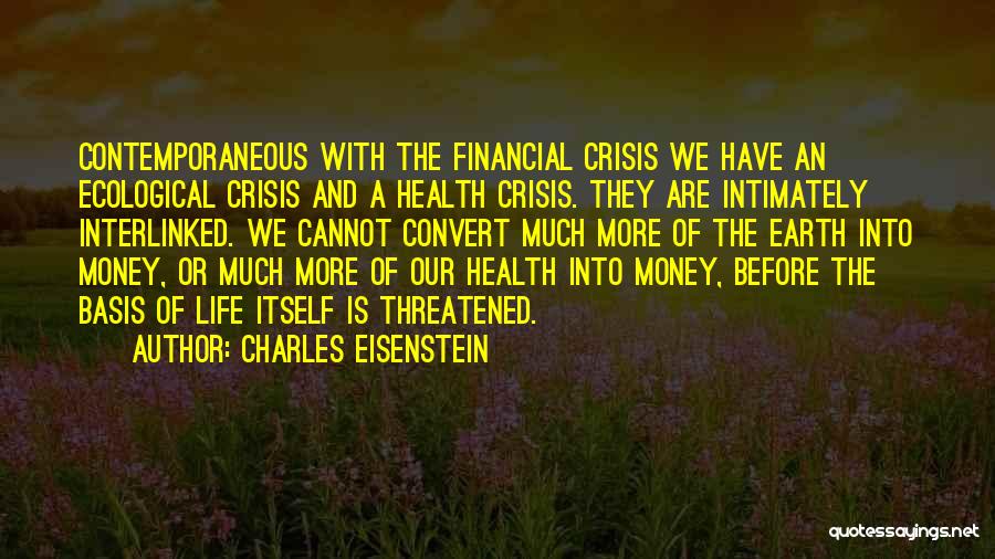 Charles Eisenstein Quotes 854376