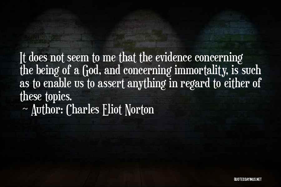 Charles Eliot Norton Quotes 1196559