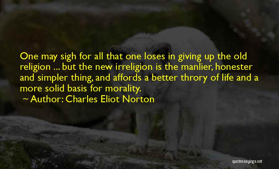Charles Eliot Norton Quotes 1544842