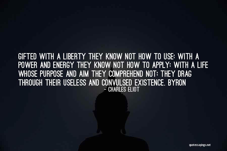 Charles Eliot Quotes 1596418 Charles Eliot Quotes 1596418