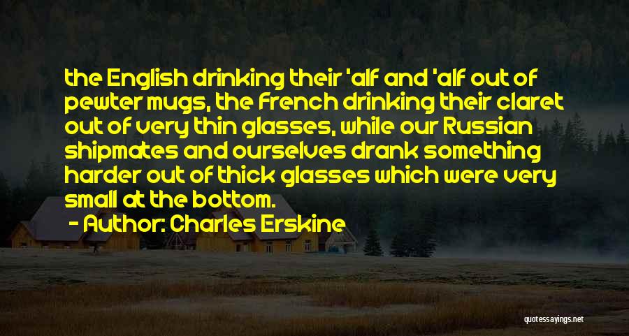 Charles Erskine Quotes 2136583