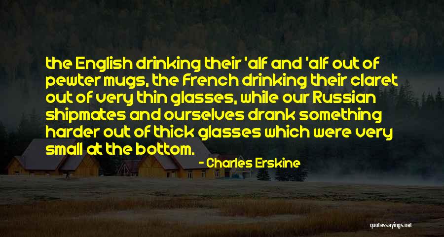 Charles Erskine Quotes 2136583