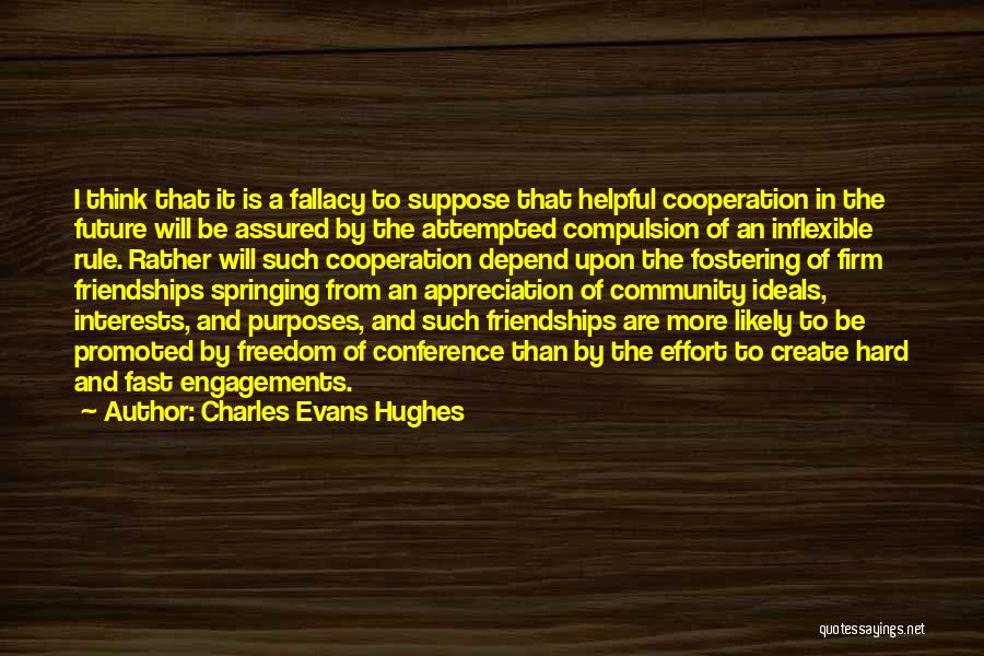 Charles Evans Hughes Quotes 1869282