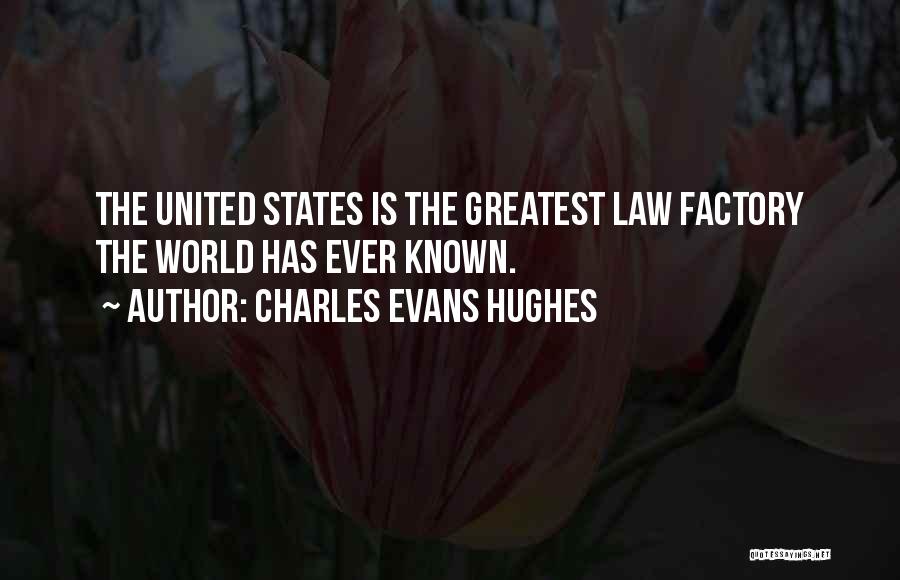 Charles Evans Hughes Quotes 443695