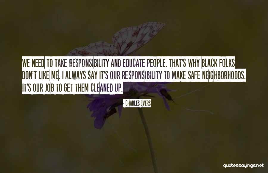 Charles Evers Quotes 1278604