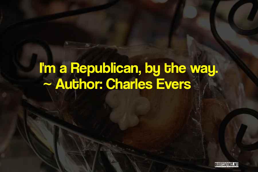 Charles Evers Quotes 1372943