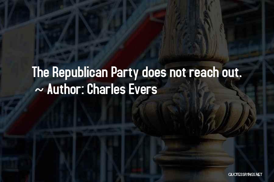 Charles Evers Quotes 2134932