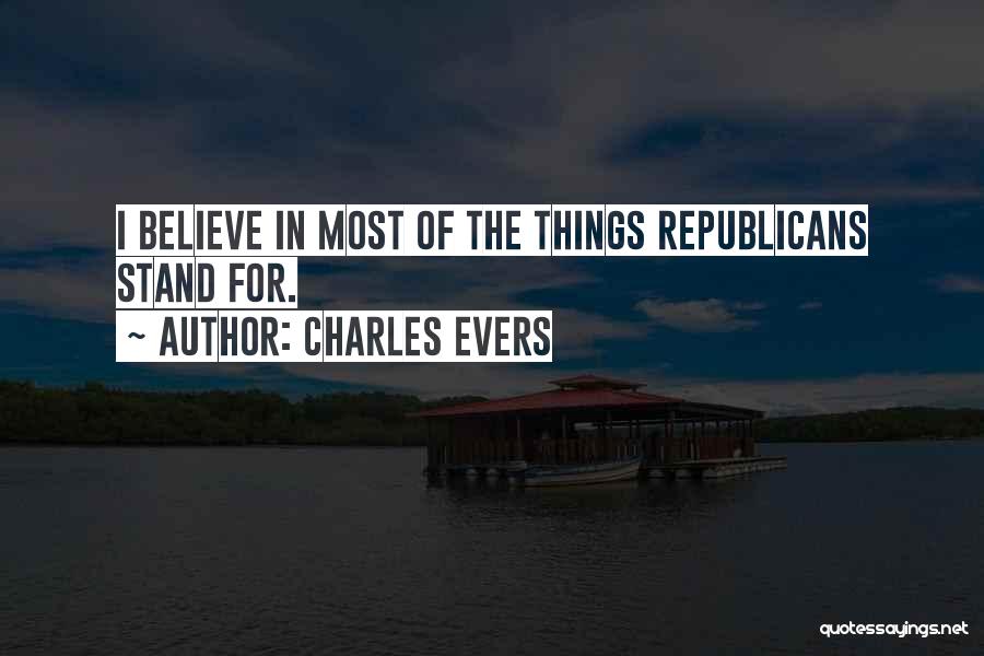 Charles Evers Quotes 2238288