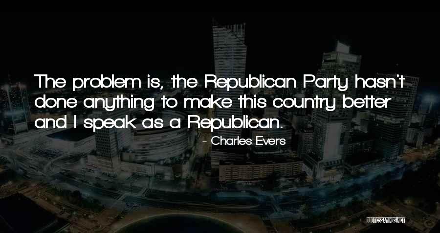 Charles Evers Quotes 914136 Charles Evers Quotes 914136