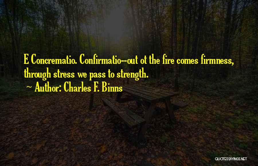 Charles F. Binns Quotes 819417