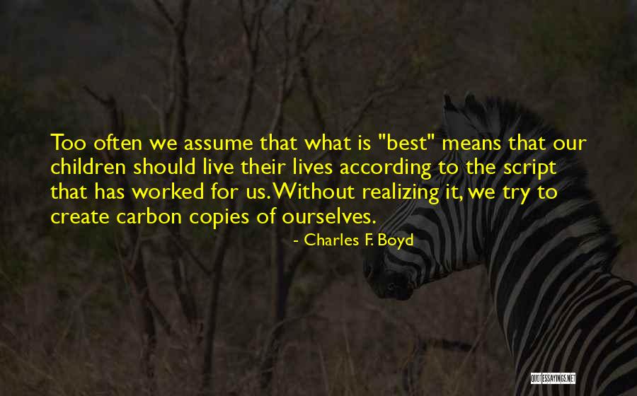 Charles F. Boyd Quotes 1980239