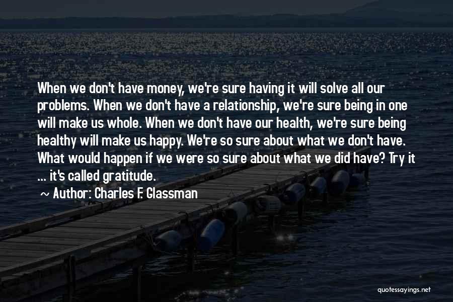 Charles F. Glassman Quotes 1475617