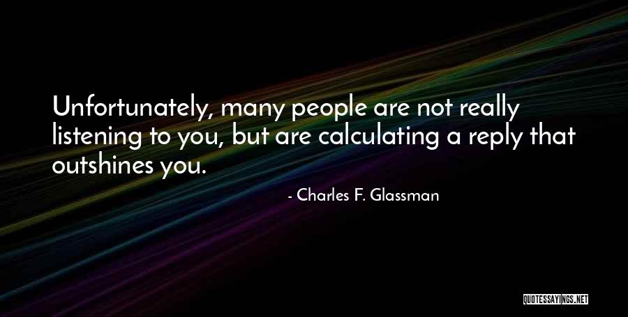 Charles F. Glassman Quotes 1684075