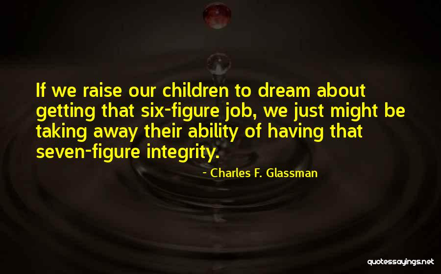 Charles F. Glassman Quotes 545976