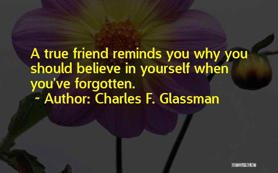 Charles F. Glassman Quotes 864764