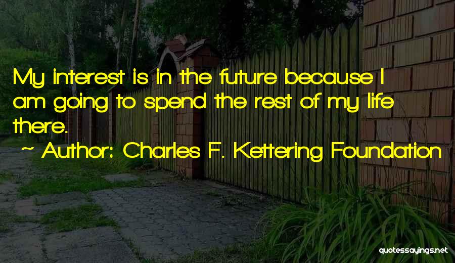 Charles F. Kettering Foundation Quotes 1915593