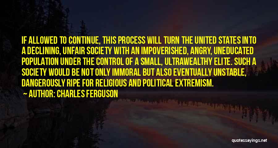 Charles Ferguson Quotes 1282675