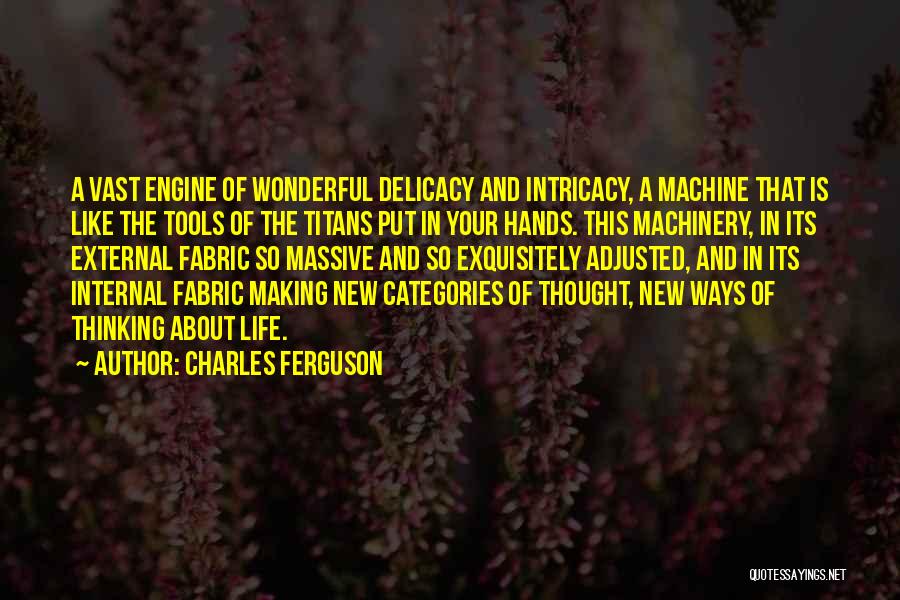 Charles Ferguson Quotes 1296589