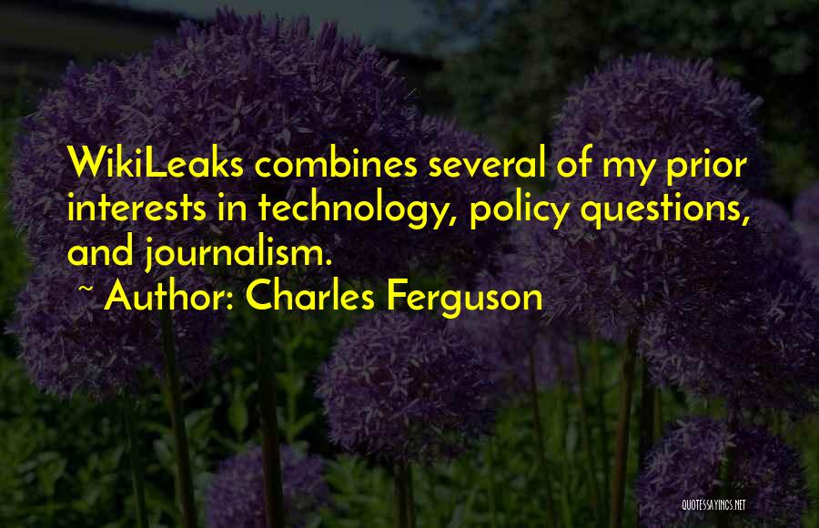 Charles Ferguson Quotes 2171101