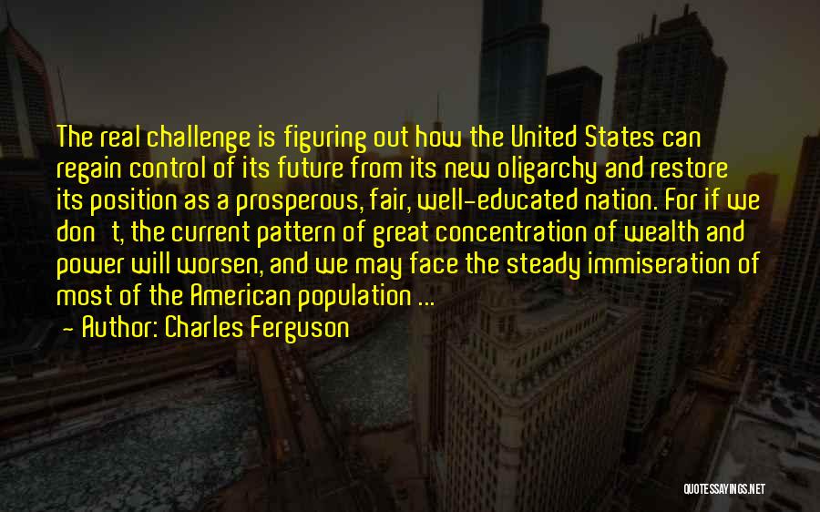 Charles Ferguson Quotes 569751