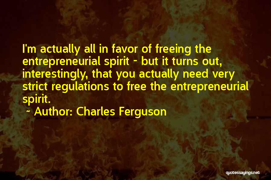 Charles Ferguson Quotes 798627