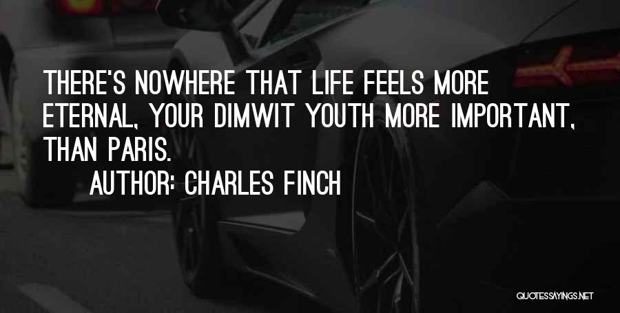 Charles Finch Quotes 1534474