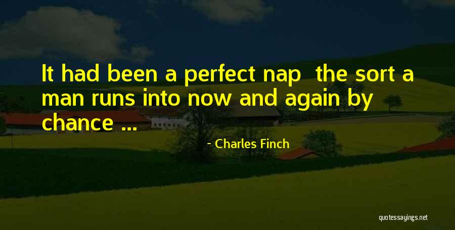 Charles Finch Quotes 503955