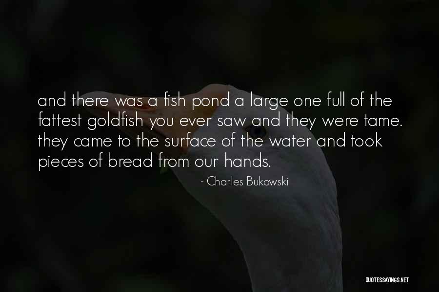 Charles Fish Quotes By Charles Bukowski Charles Fish Quotes By Charles Bukowski