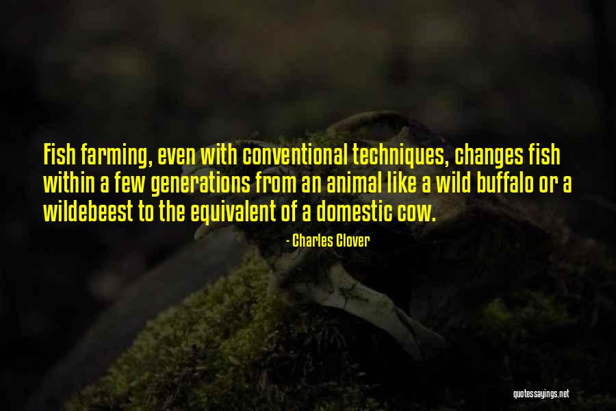 Charles Fish Quotes By Charles Clover Charles Fish Quotes By Charles Clover