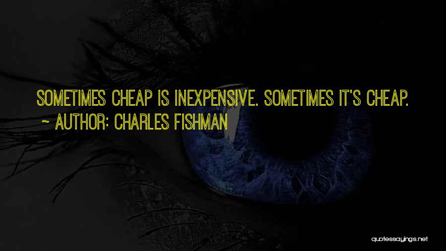 Charles Fishman Quotes 1485263