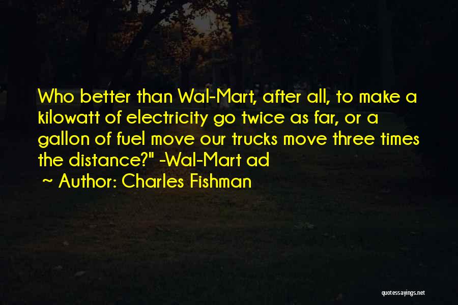 Charles Fishman Quotes 1849031