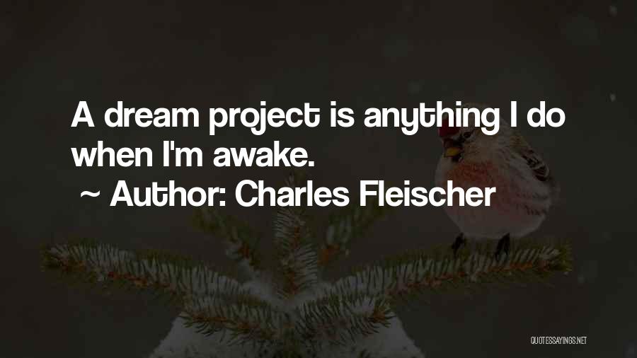 Charles Fleischer Quotes 1478017