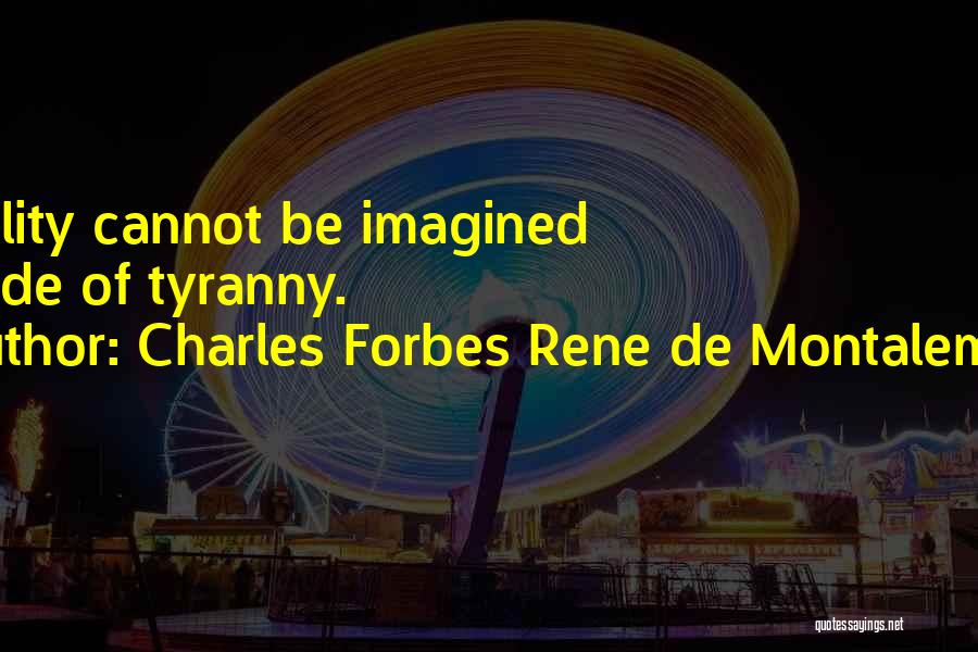 Charles Forbes Rene De Montalembert Quotes 1208416