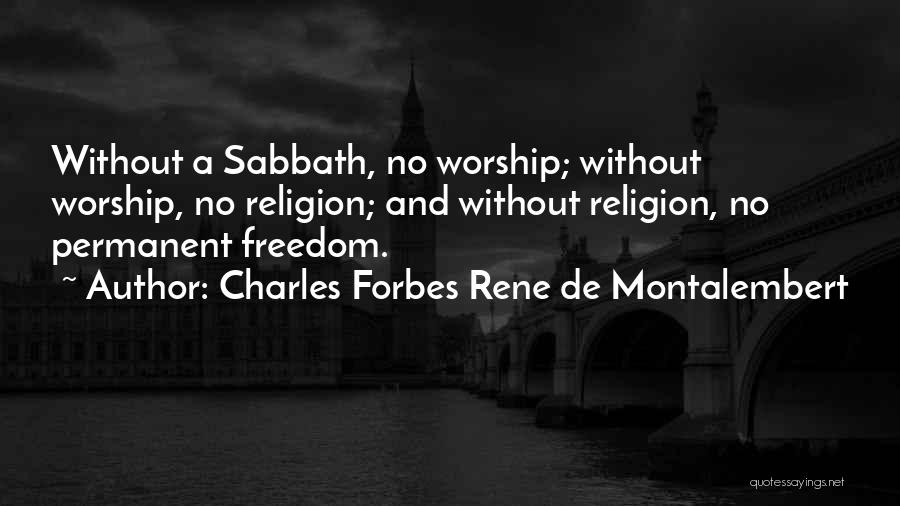 Charles Forbes Rene De Montalembert Quotes 1770897