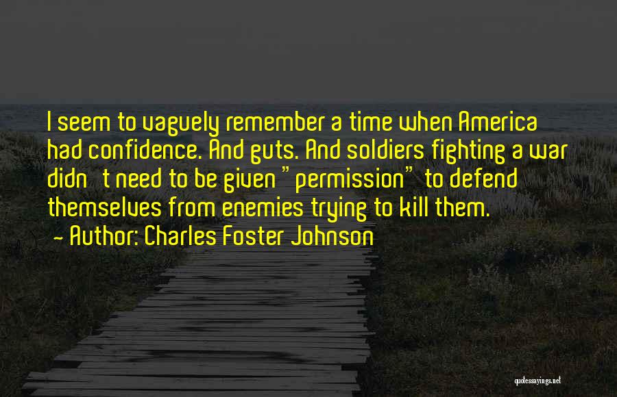 Charles Foster Johnson Quotes 1577319
