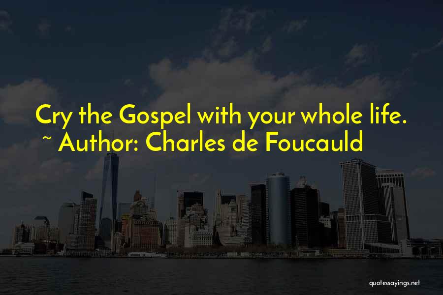 Charles Foucauld Quotes By Charles De Foucauld